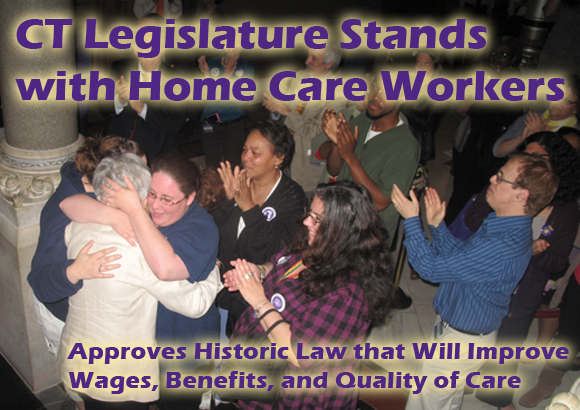 CT Legislature Stands with Home Care Workers